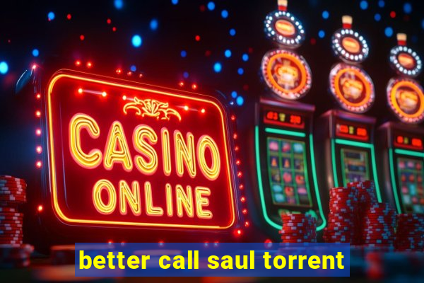 better call saul torrent